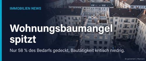 Wohnungsbaumangel spitzt sich zu: Chancen und Risiken für Investoren durch politische Maßnahmen – Immobilienmarkt Deutschland | KI-generiert mainaro