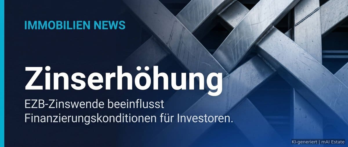 EZB-Zinserhöhung: Expertenprognose zu weiterem Anstieg der Bauzinsen und deren Folgen – Immobilienmarkt Deutschland | KI-generiert mAI Estate