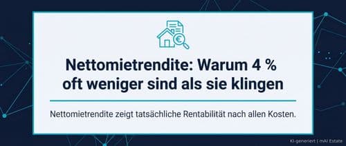 Nettomietrendite: Warum 4 % oft weniger sind als sie klingen – Immobilienmarkt Deutschland | KI-generiert mAI Estate